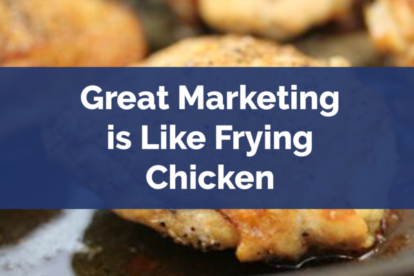 mrketing-is-like-frying-chicken